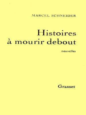 cover image of Histoires à mourir debout